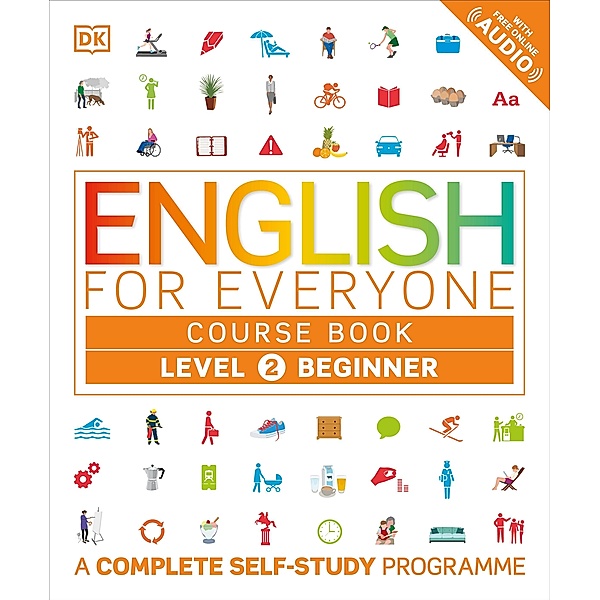 English for Everyone Course Book Level 2 Beginner / DK English for Everyone, Dk