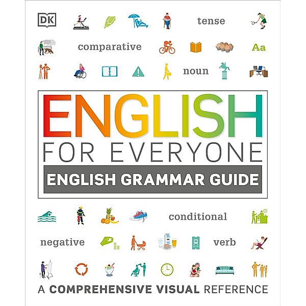 English for Everyone English Grammar Guide / DK English for Everyone, Dk