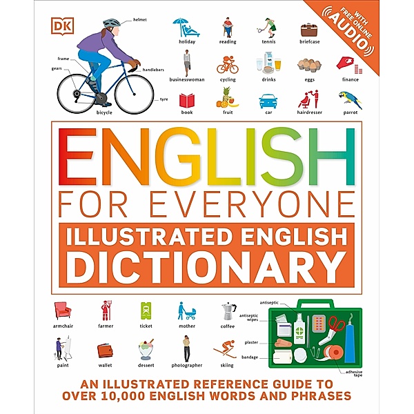English for Everyone Illustrated English Dictionary with Free Online Audio / DK English for Everyone, Dk