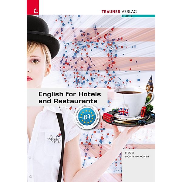 English for Hotels and Restaurants + TRAUNER-DigiBox, Sonja Lichtenwagner, Beate Siegel