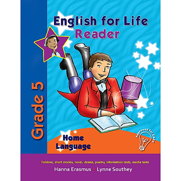 English for Life: English for Life Reader Grade 5 Home Language, Hanna Erasmus, Lynne Southey
