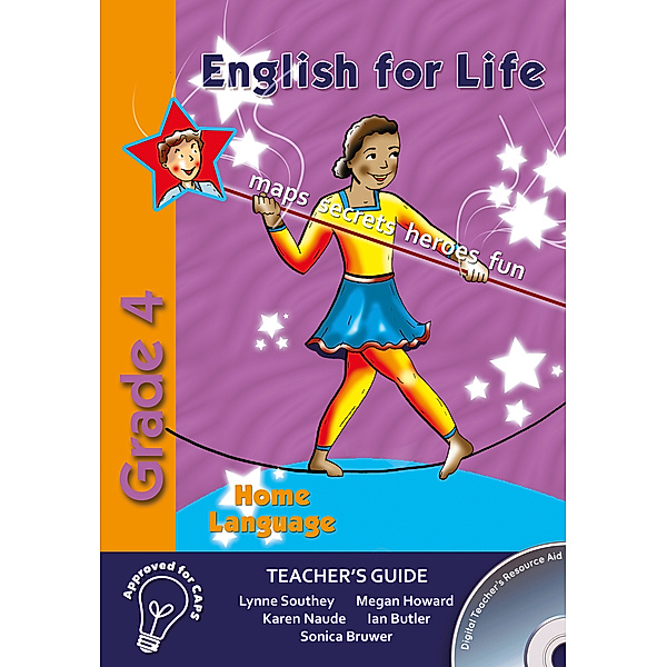 English for Life: English for Life Teacher's Guide Grade 4 Home Language, Ian Butler, Lynne Southey, Megan Howard, Sonica Bruwer, Karen Naude
