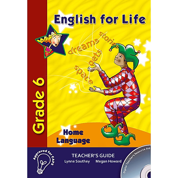 English for Life: English for Life Teacher's Guide Grade 6 Home Language, Lynne Southey, Megan Howard