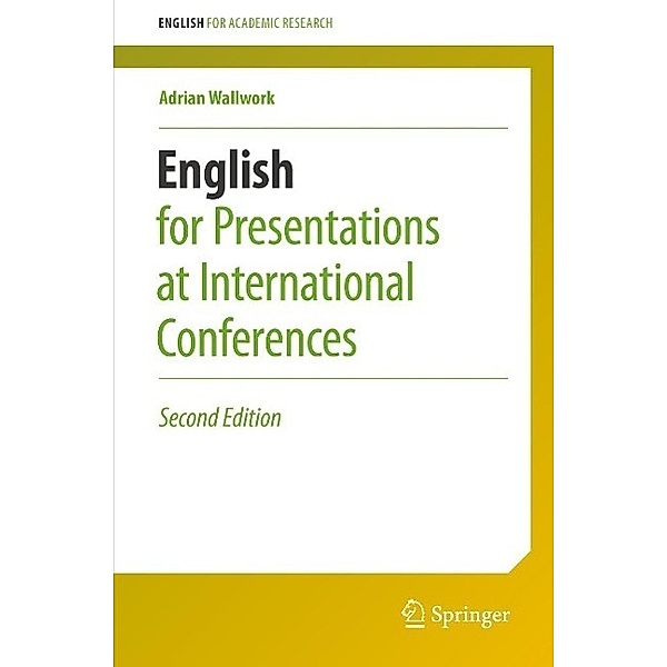 English for Presentations at International Conferences / English for Academic Research, Adrian Wallwork
