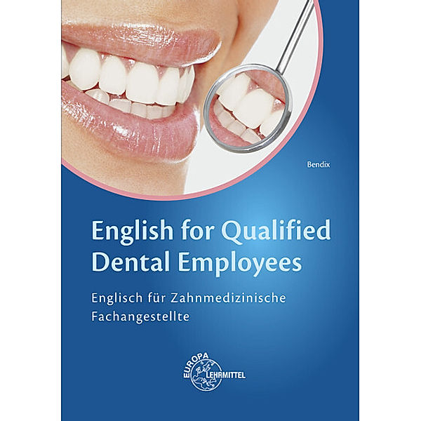 English for Qualified Dental Employees, Heinz Bendix