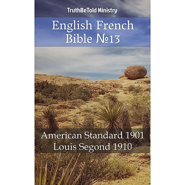 English French Bible ¿13 / Parallel Bible Halseth Bd.466, Truthbetold Ministry