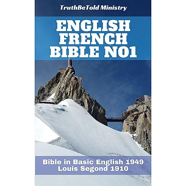 English French Bible No1 / Parallel Bible Halseth Bd.28, Truthbetold Ministry, Joern Andre Halseth, Samuel Henry Hooke, Louis Segond