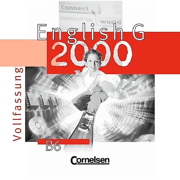 English G 2000, Ausgabe B: Bd.6 3 Audio-CDs zum Schülerbuch (Vollfassung)