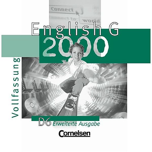 English G 2000, Ausgabe D: Bd.6 3 Audio-CDs zum Schülerbuch (Vollfassung), Erweiterte Ausgabe
