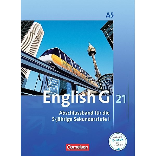 English G 21 - Ausgabe A - Abschlussband 5: 9. Schuljahr - 5-jährige Sekundarstufe I, Barbara Derkow-Disselbeck, Susan Abbey, Allen J. Woppert, John Eastwood, Claire Lamsdale