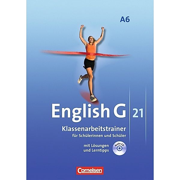 English G 21 - Ausgabe A - Abschlussband 6: 10. Schuljahr - 6-jährige Sekundarstufe I, Bärbel Schweitzer, Martin Kohn