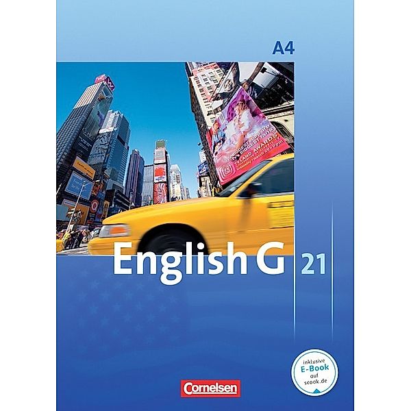 English G 21 - Ausgabe A - Band 4: 8. Schuljahr, Barbara Derkow-Disselbeck, Susan Abbey, Allen J. Woppert, David Christie