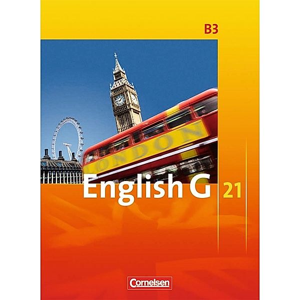 English G 21 - Ausgabe B - Band 3: 7. Schuljahr, Barbara Derkow-Disselbeck, Susan Abbey, Allen J. Woppert, Laurence Harger