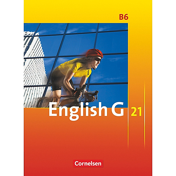 English G 21 - Ausgabe B - Band 6: 10. Schuljahr, Susan Abbey, Laurence Harger, Roderick Cox, Claire Lamsdale