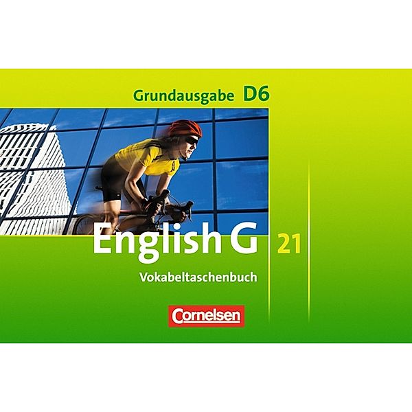 English G 21 - Grundausgabe D - Band 6: 10. Schuljahr