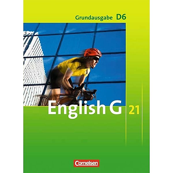 English G 21 - Grundausgabe D - Band 6: 10. Schuljahr, Laurence Harger, Roderick Cox