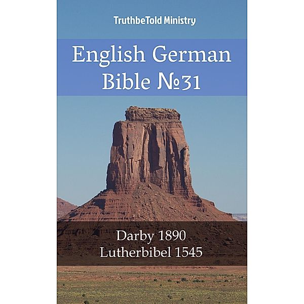 English German Bible ¿31 / Parallel Bible Halseth Bd.1535, Truthbetold Ministry