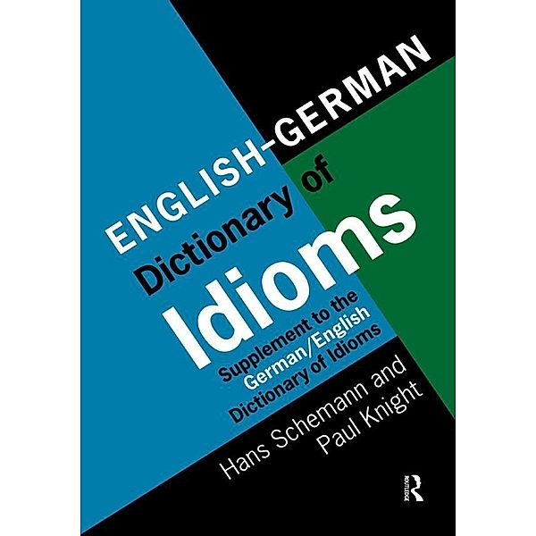 English/German Dictionary of Idioms, Hans Schemann
