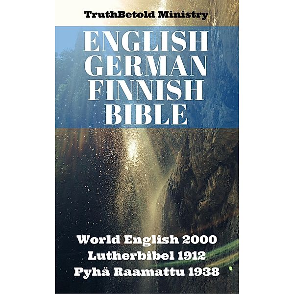 English German Finnish Bible / Parallel Bible Halseth Bd.152, Truthbetold Ministry, Joern Andre Halseth, Rainbow Missions, Martin Luther