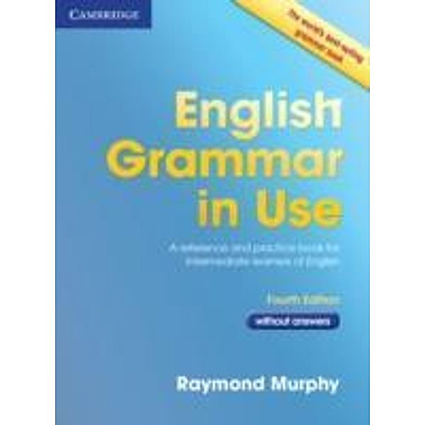 English Grammar in Use Book without Answers, Raymond Murphy