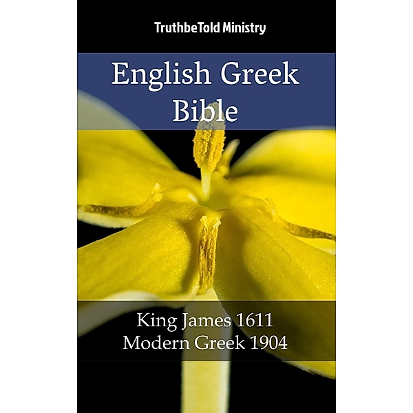 English Greek Bible ¿9 / Parallel Bible Halseth Bd.1692, Truthbetold Ministry