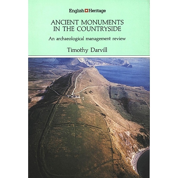 English Heritage: Ancient Monuments in the Countryside, Timothy Darvill