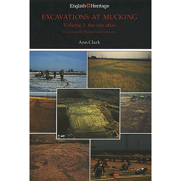 English Heritage: Excavations at Mucking, Ann Clark