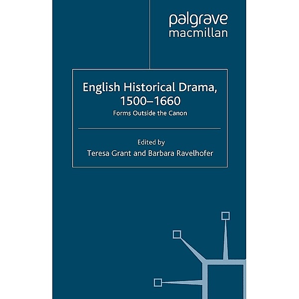 English Historical Drama, 1500-1660 / Early Modern Literature in History, Barbara Ravelhofer