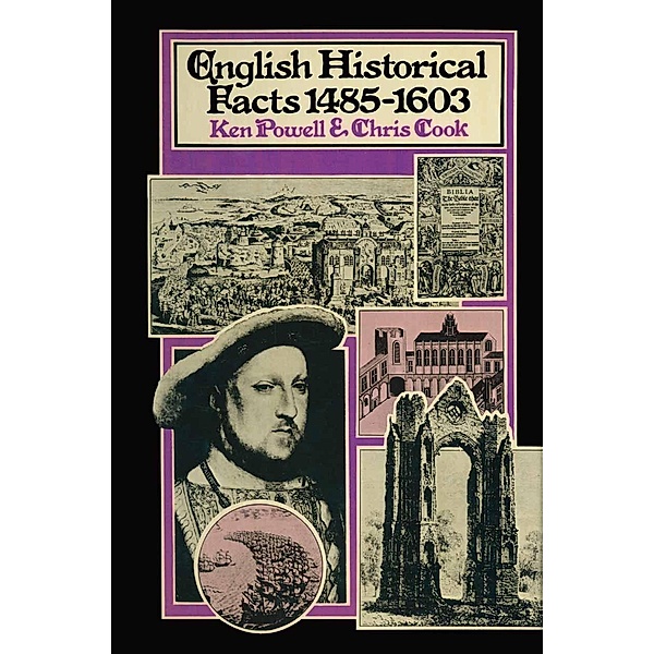 English Historical Facts 1485-1603 / Palgrave Historical and Political Facts, Ken Powell, Chris Cook