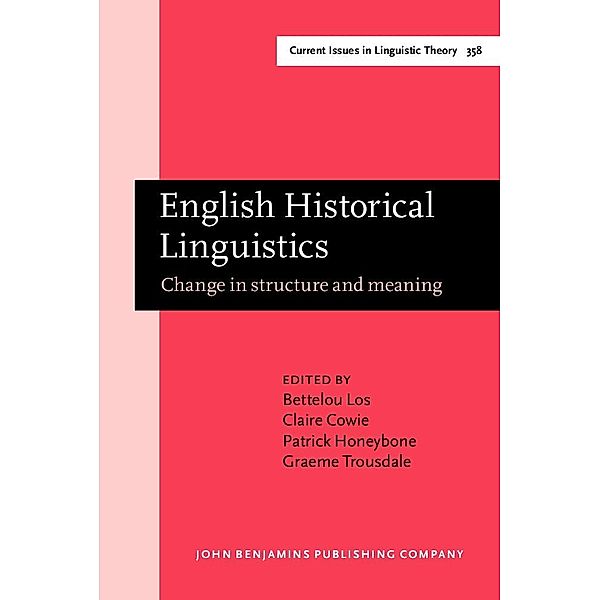English Historical Linguistics / Current Issues in Linguistic Theory