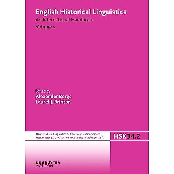 English Historical Linguistics. Volume 2 / Handbücher zur Sprach- und Kommunikationswissenschaft Bd.34/2, Laurel J. Brinton, Alexander Bergs