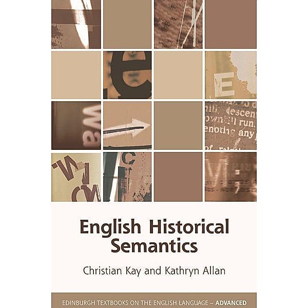 English Historical Semantics, Christian Kay, Kathryn L. Allan