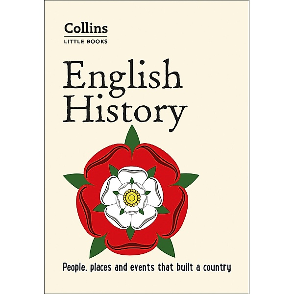 English History: People, places and events that built a country (Collins Little Books), Robert Peal