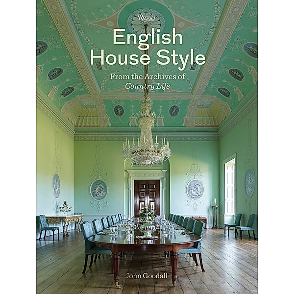 English House Style from the Archives of Country Life, John Goodall