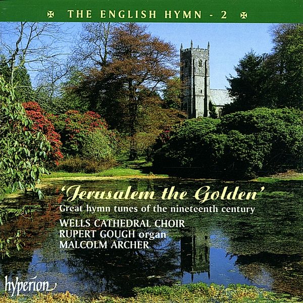 English Hymn 2-Jerusalem In, Wells Cathedral Choir, Archer