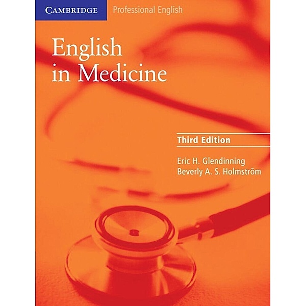 English in Medicine B2-C1, 3rd edition, Eric H. Glendinning, Beverly A. S. Holmström