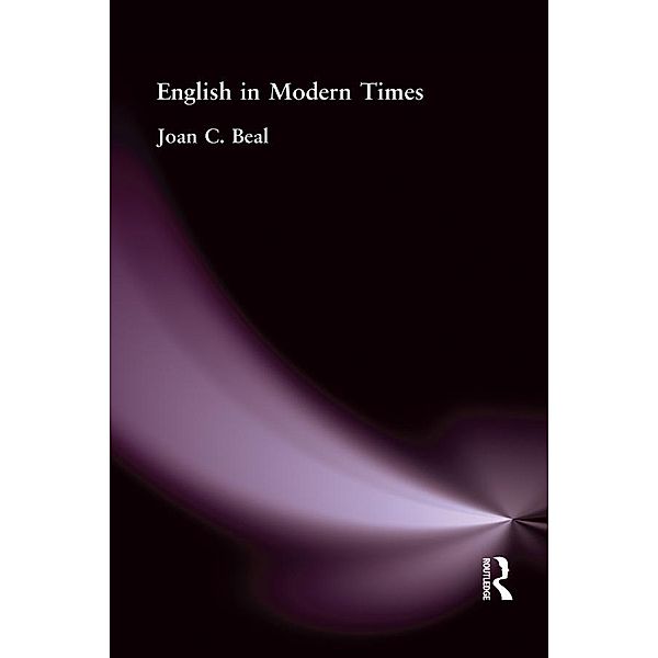 English in Modern Times, Joan C Beal