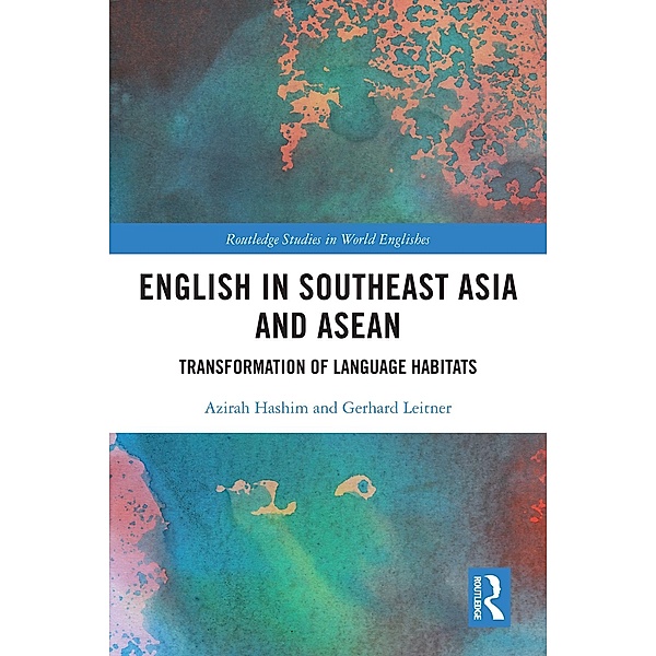 English in Southeast Asia and ASEAN, Azirah Hashim, Gerhard Leitner