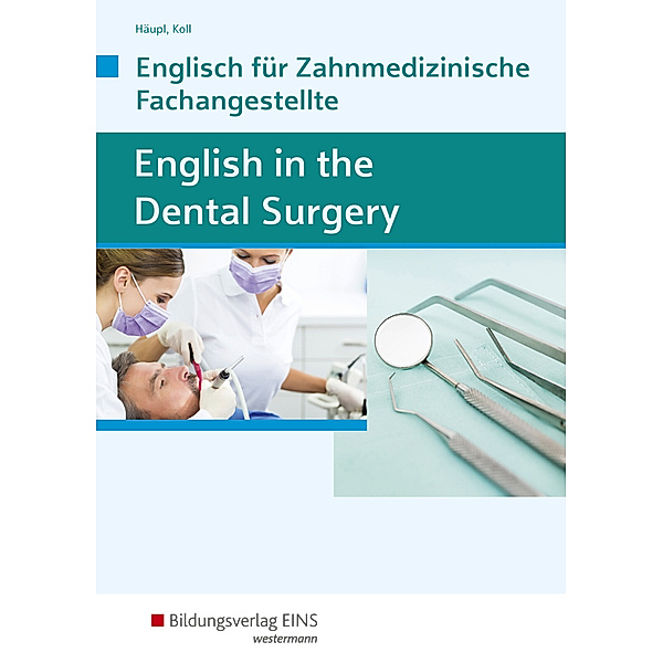 English in the dental surgery, Lidia Häupl, Sandra Koll