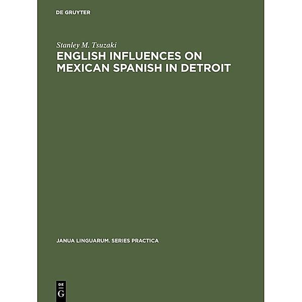 English influences on Mexican Spanish in Detroit, Stanley M. Tsuzaki