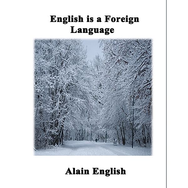 English Is a Foreign Language, Alain English