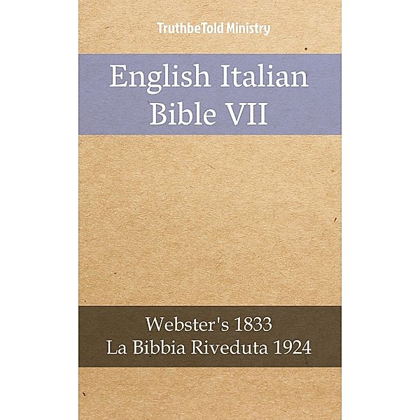 English Italian Bible VII / Parallel Bible Halseth Bd.1947, Truthbetold Ministry