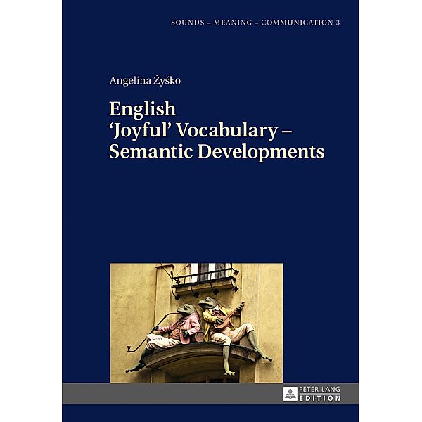 English 'Joyful' Vocabulary - Semantic Developments, Angelina Zysko