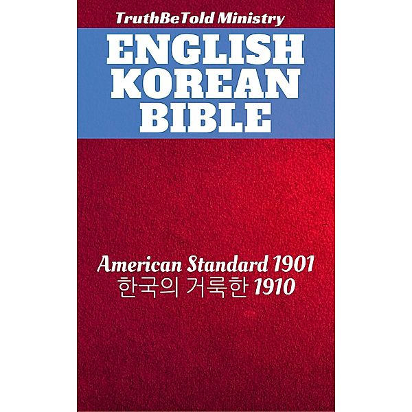 English Korean Bible / Parallel Bible Halseth Bd.232, Truthbetold Ministry