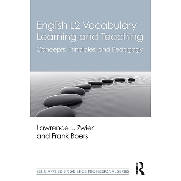 English L2 Vocabulary Learning and Teaching, Lawrence J. Zwier, Frank Boers