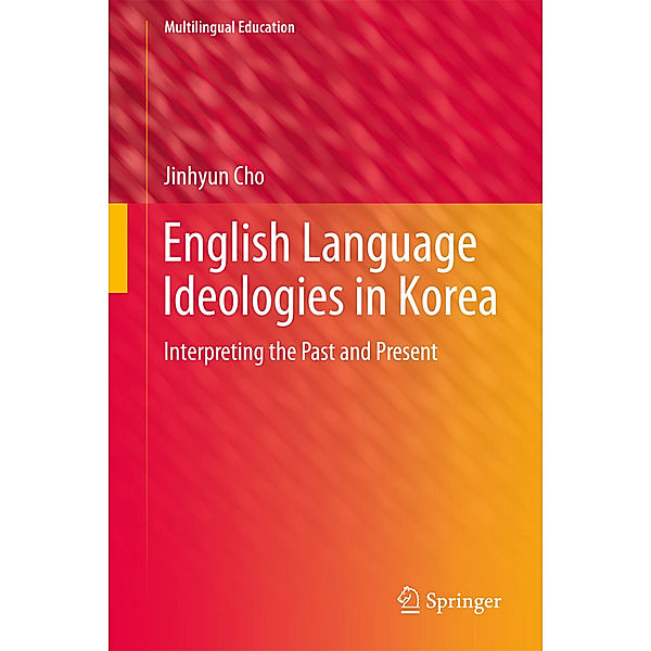 English Language Ideologies in Korea, Jinhyun Cho