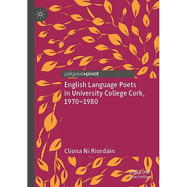 English Language Poets in University College Cork, 1970-1980, Clíona Ní Ríordáin