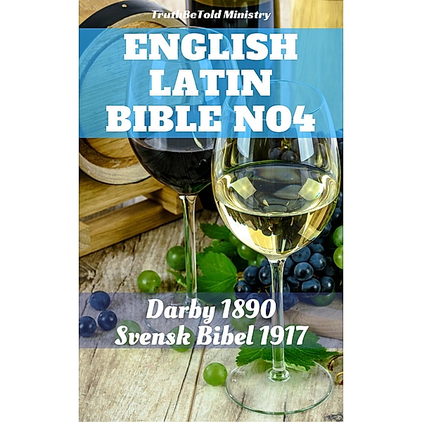 English Latin Bible No4 / Parallel Bible Halseth Bd.260, Truthbetold Ministry, Joern Andre Halseth, John Nelson Darby, The Clementine Text Project