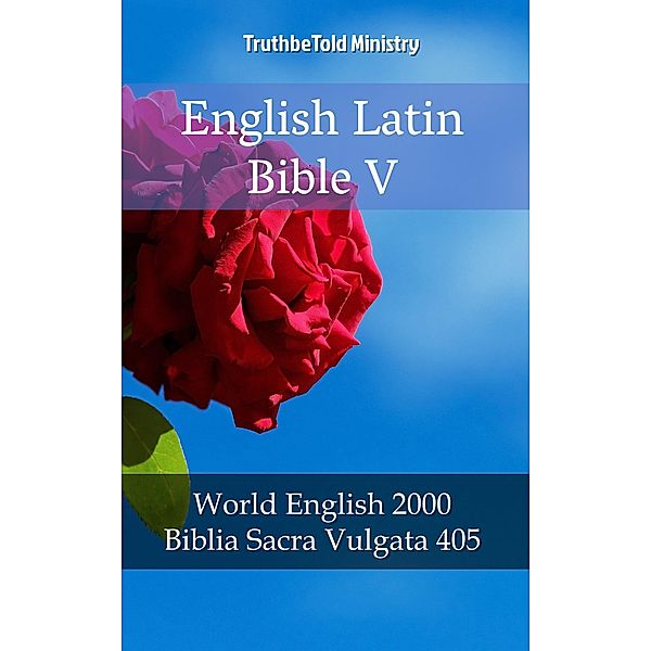 English Latin Bible V / Parallel Bible Halseth Bd.2034, Truthbetold Ministry