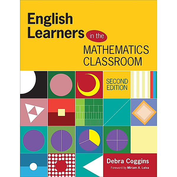 English Learners in the Mathematics Classroom, Debra S. Coggins